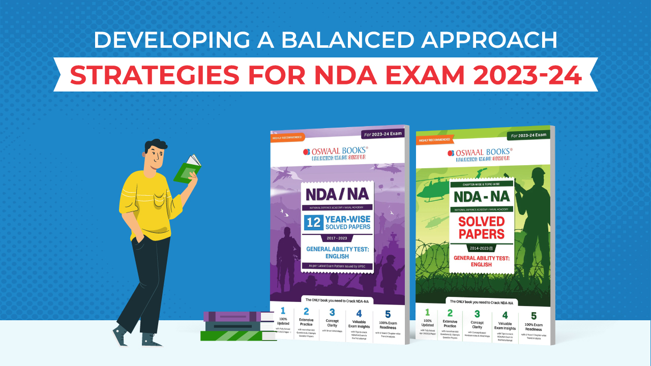 Developing a Balanced Approach: Strategies for NDA Exam 2023-24