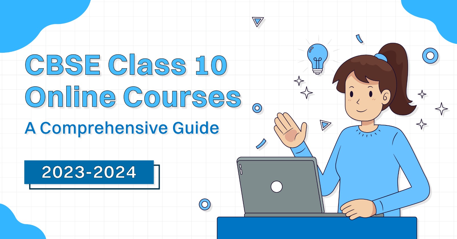 CBSE Class 10 Online Courses 2023: A Comprehensive Guide