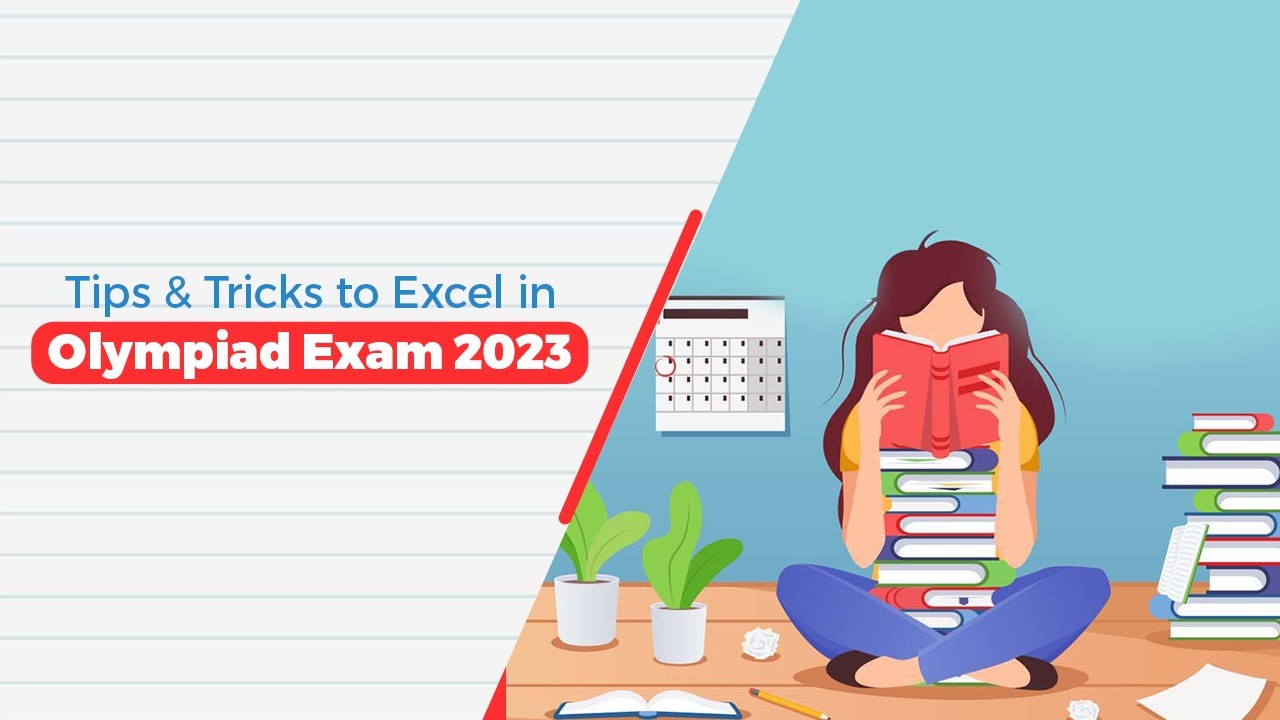 Tips and Tricks to Excel in Olympiad Exam 2023