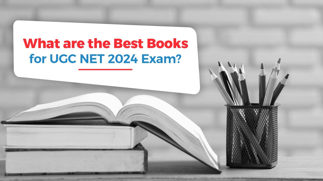 What are the Best Books for UGC NET 2024?