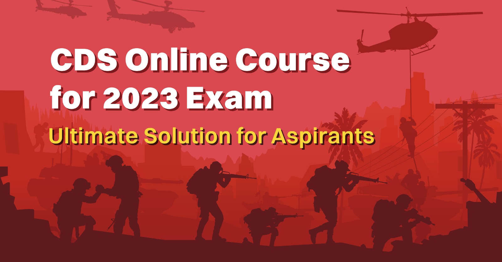 CDS Online Course for 2023 Exam: Ultimate Solution for Aspirants