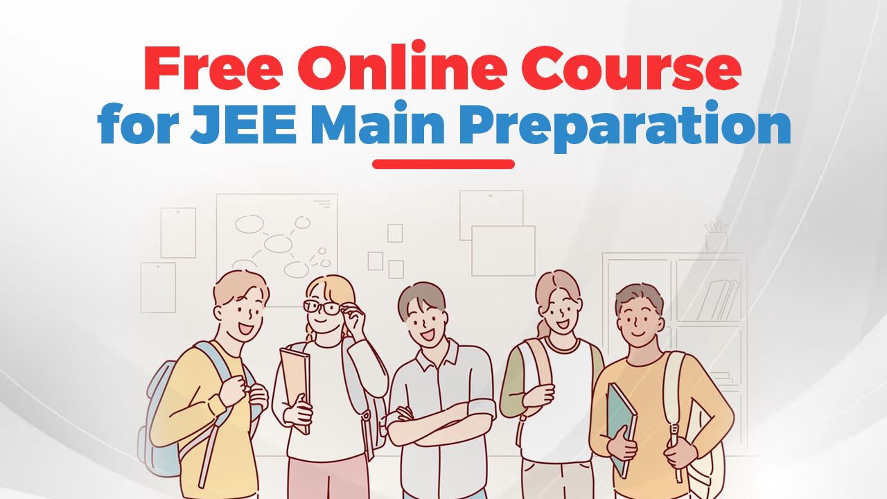 Free Online Course for JEE Main Preparation