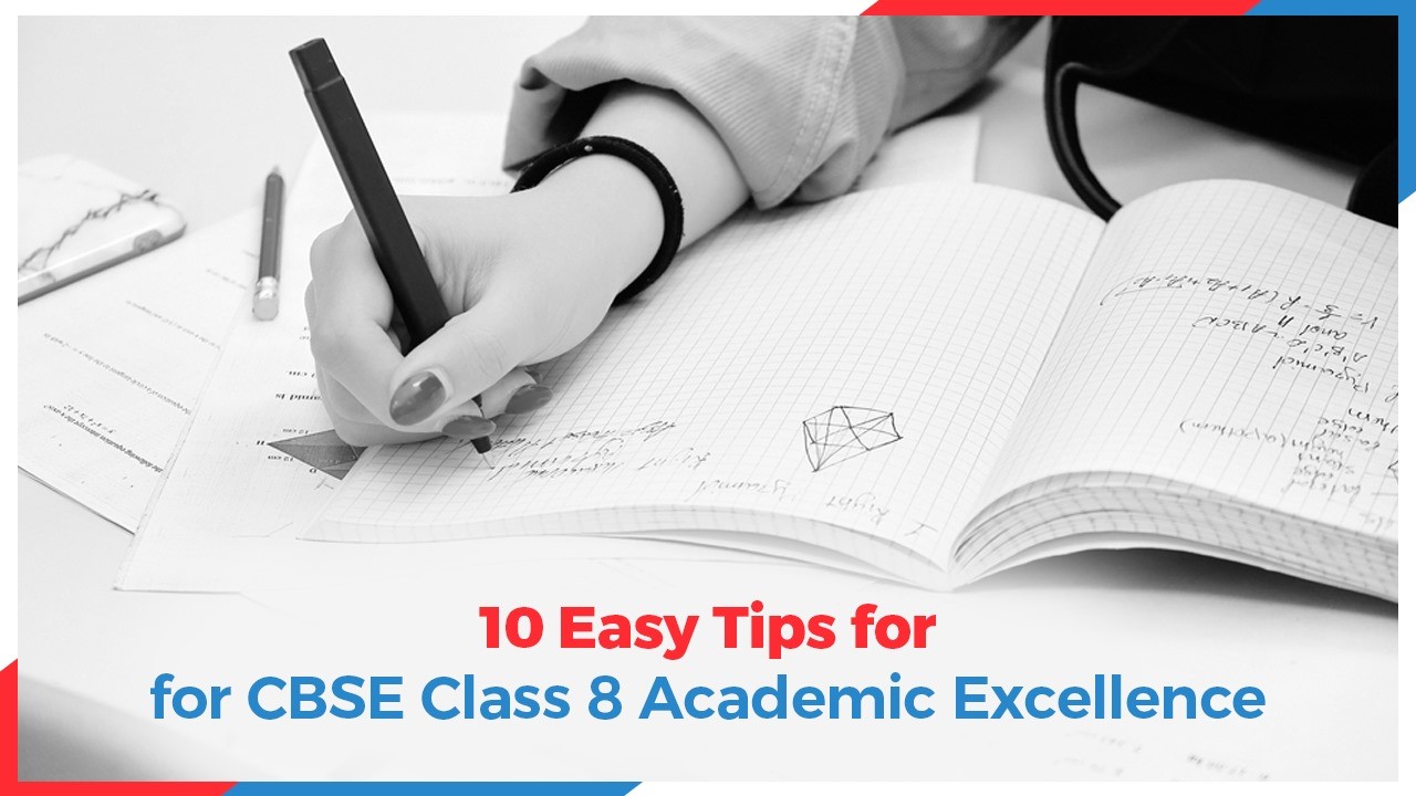 10 Easy Tips for CBSE Class 8 Academic Excellence