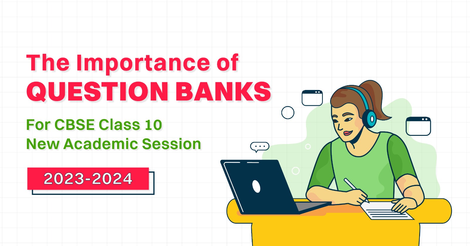   The Importance of Question Banks for CBSE Class 10 New Academic Session 2023-2024