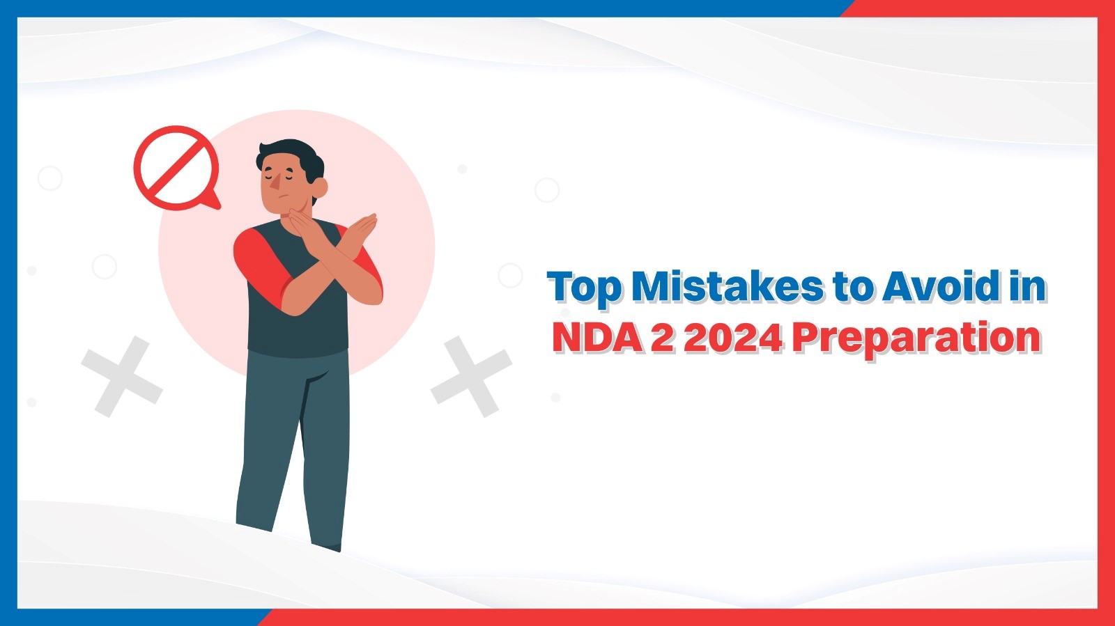 Top Mistakes to Avoid in NDA 2 2024 Preparation