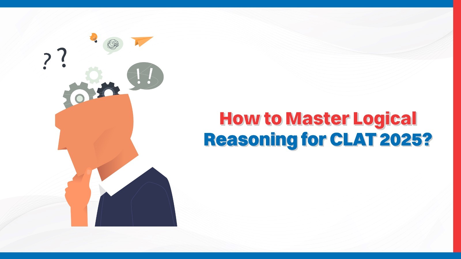 How to Master Logical Reasoning for CLAT 2025?