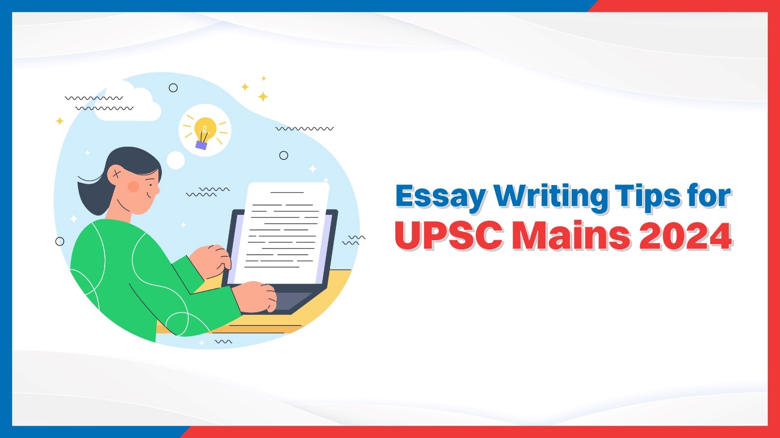 Essay Writing Tips for UPSC Mains 2025