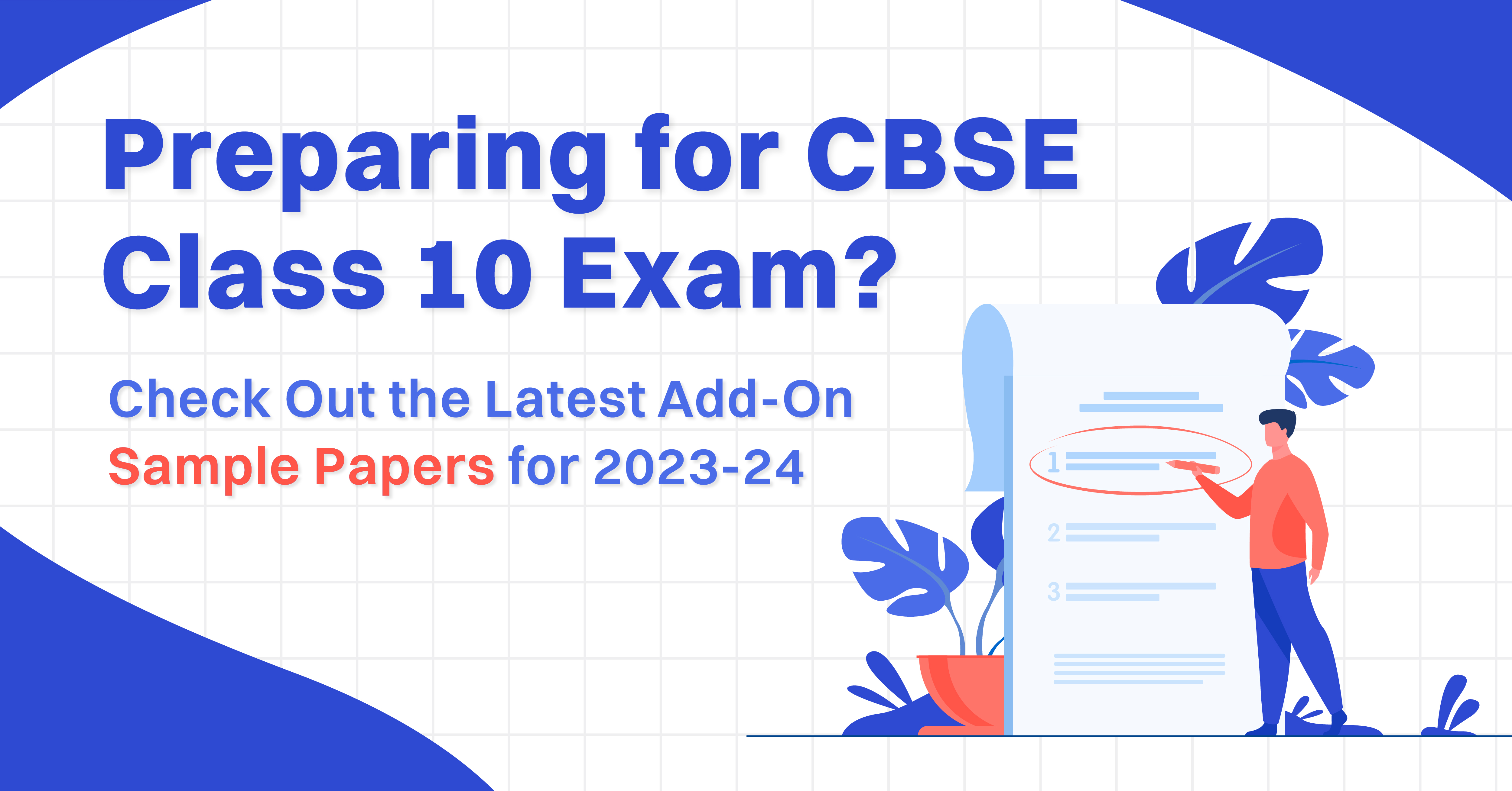 Preparing for CBSE Class 10 Exam? Check Out the Latest Add-On Sample Papers for 2023-24
