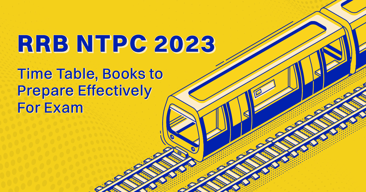 RRB NTPC 2023: Time Table, Books To Prepare Effectively For Exam